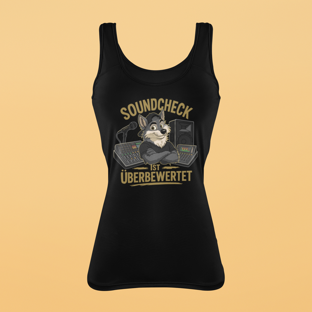 Soundcheck ist überbewertet - Wolf | Damen-Tanktop