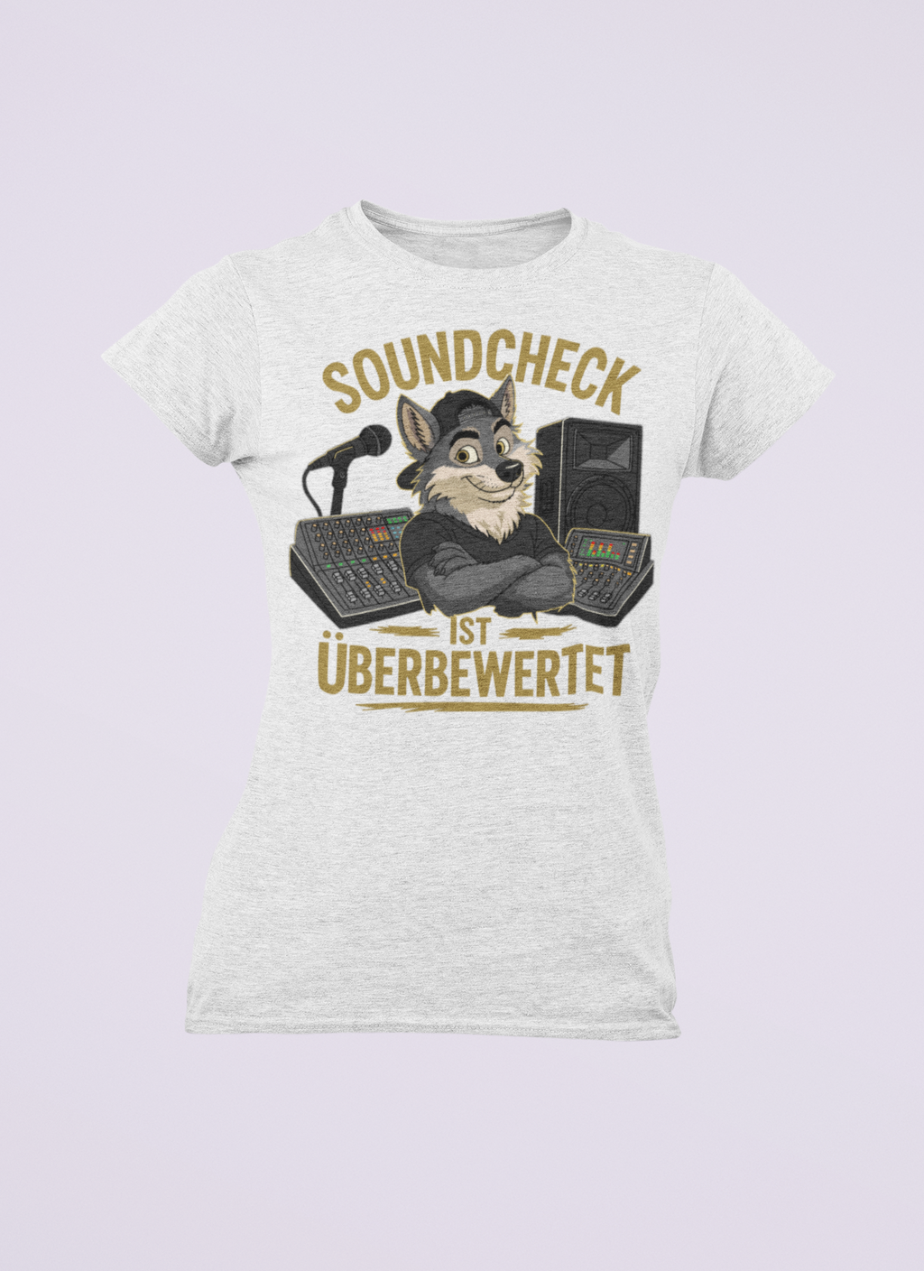Soundcheck ist überbewertet - Wolf | Damen T-Shirt Rundhals